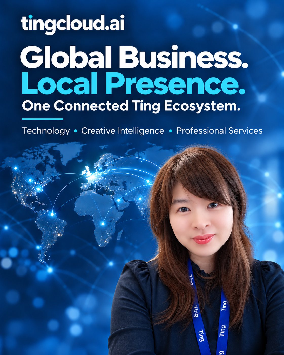 Paula, founder of TingCloud and Ting Group, in front of a world map. Global business. Local presence. One connected Ting ecosystem: technology, creative intelligence and professional services.